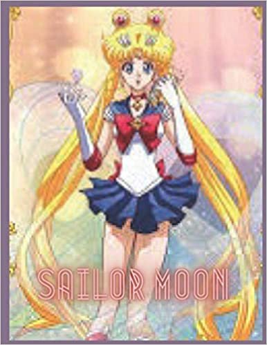 ダウンロード  Sailor Moon: Coloring Book for Kids and Adults with Fun, Easy, and Relaxing 本