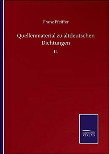 indir Quellenmaterial zu altdeutschen Dichtungen: II.