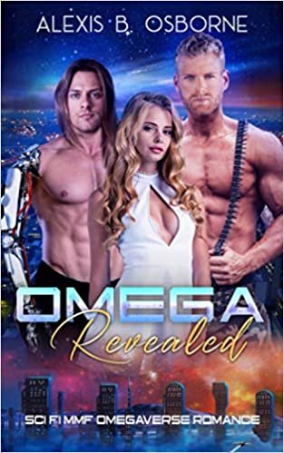 Omega Revealed: A Sci-Fi MMF Omegaverse Romance