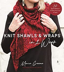 ダウンロード  Knit Shawls & Wraps in 1 Week: 30 Quick Patterns to Keep You Cozy in Style (English Edition) 本