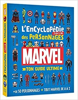 indir MARVEL - L&#39;Encyclopédie Junior des Personnages - Ton Guide Ultime: +50 personnages - Tout Marvel de A à Z