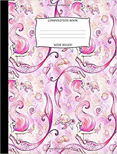 Composition Book Wide Ruled: Siren Mermaid Design - School Exercise Book - Wide Ruled Composition Notebook - Class Notebook - Composition Notebook for Back to School