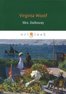 Бесплатно   Скачать Virginia Woolf: Mrs. Dalloway