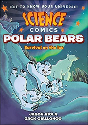 ダウンロード  Science Comics: Polar Bears - Survival on the Ice 本