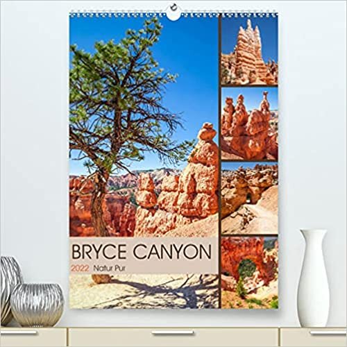 ダウンロード  BRYCE CANYON Natur Pur (Premium, hochwertiger DIN A2 Wandkalender 2022, Kunstdruck in Hochglanz): Idylle im Suedwesten der USA (Monatskalender, 14 Seiten ) 本