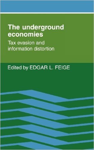 The Underground Economies: Tax Evasion and Information Distortion