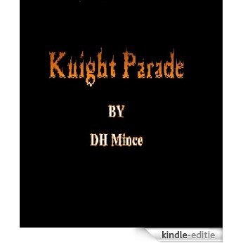 Knight Parade (English Edition) [Kindle-editie] beoordelingen