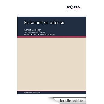 Es kommt so oder so: Single Songbook; as performed by Olaf Berger (German Edition) [Kindle-editie] beoordelingen