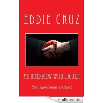An Interview with Lucifer (English Edition) [Kindle-editie]