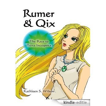 Rumer & Qix: The Race to Terra Incognita (English Edition) [Kindle-editie]