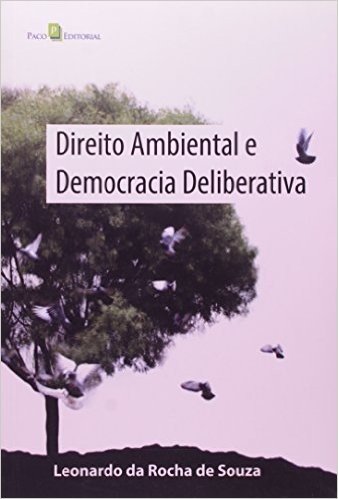 Direito Ambiental E Democracia Deliberativa