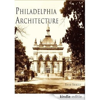 Philadelphia Architecture (English Edition) [Kindle-editie]