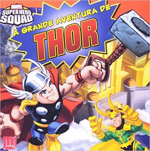 A Grande Aventura De Thor - Coleção Marvel Super Hero Squad