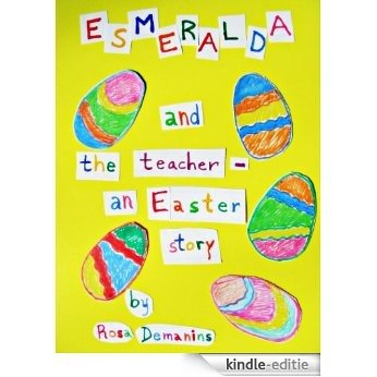 Esmeralda and the Teacher-An Easter Story (Esmeralda-The Rainbow Book 1) (English Edition) [Kindle-editie] beoordelingen