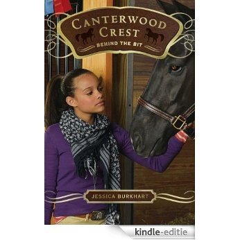 Behind the Bit (Canterwood Crest) [Kindle-editie]