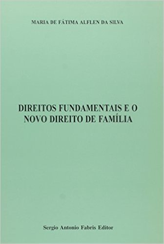 Direitos Fundamentais E O Novo Direito De Família