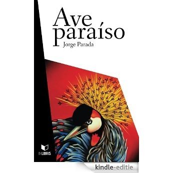 Ave Paraiso (Spanish Edition) [Kindle-editie]