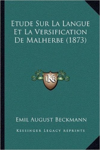 Etude Sur La Langue Et La Versification de Malherbe (1873)