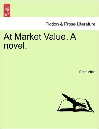 At Market Value. a Novel.