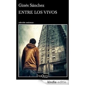 Entre los vivos (Andanzas) [Kindle-editie]