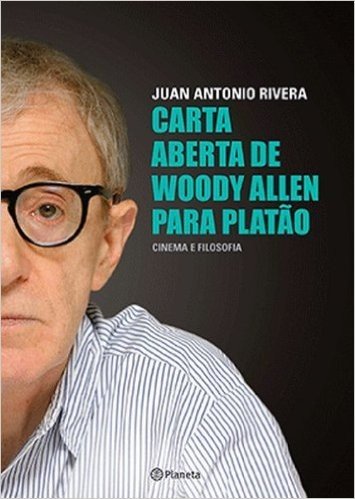 Carta Aberta de Woody Allen Para Platão