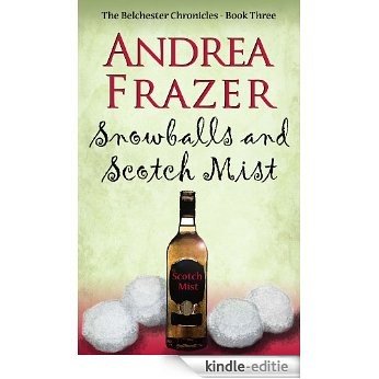 Snowballs and Scotch Mist (The Belchester Chronicles - 3) (English Edition) [Kindle-editie]