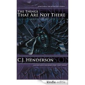 The Things That Are Not There (Teddy London series) [Kindle-editie]
