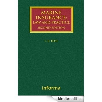 Marine Insurance: Law and Practice (Lloyd's Shipping Law Library) [Kindle-editie]