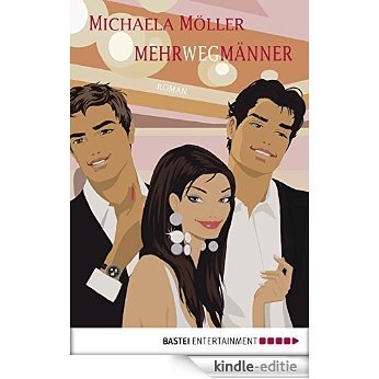 Mehrwegmänner: Roman (German Edition) [Kindle-editie]