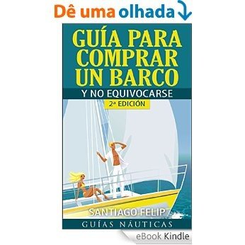 Guía para comprar un barco y no equivocarse (Spanish Edition) [eBook Kindle] baixar