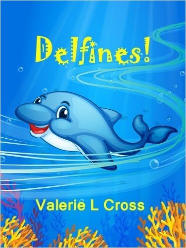 ¡Delfines! Libro para niños; Extraordinarias Imágenes y Divertidas Curiosidades sobre los Delfines (Spanish Edition)
