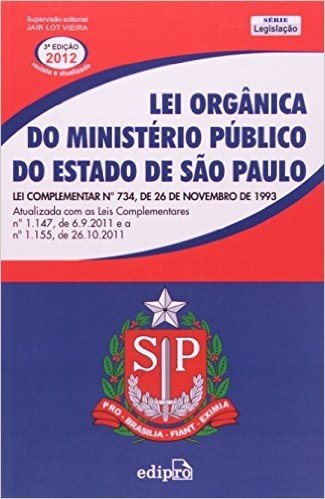 Lei Orgânica Do Ministério Público Do Estado De São Paulo Série Legislação