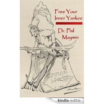 Free Your Inner Yankee (English Edition) [Kindle-editie] beoordelingen