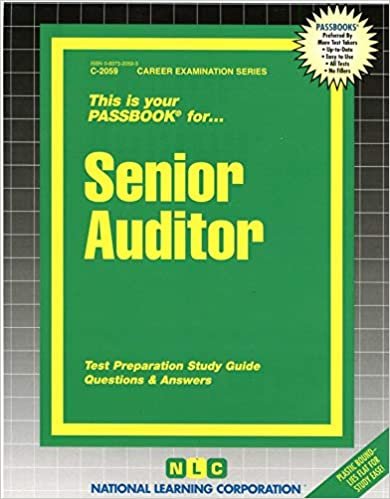 Senior Auditor: Test Preparation Study Guide, Questions & Answers (Career Exam. Ser. : C-2059)