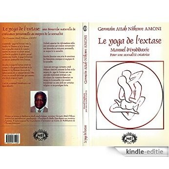 Le yoga de l'extase: Pour une sexualité créatrice (French Edition) [Kindle-editie]