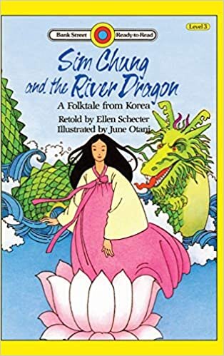 indir Sim Chung and the River Dragon-A Folktale from Korea: Level 3 (Bank Street Ready-To-Read)