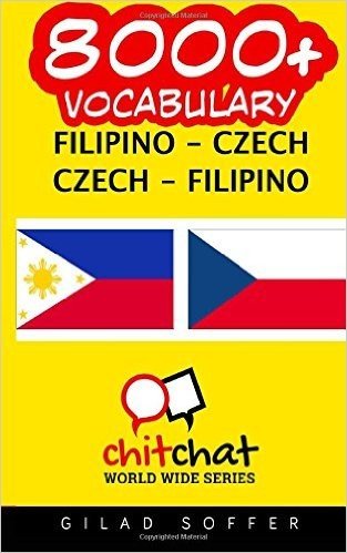 8000+ Filipino - Czech Czech - Filipino Vocabulary