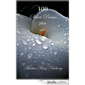 100 Select Poems plus One (English Edition) [Kindle-editie]
