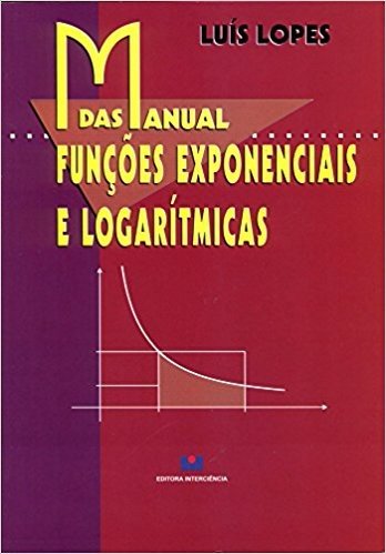 Manual Das Funcoes Exponenciais E Logaritmicas