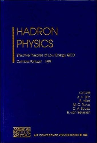 Hadron Physics: Effective Theories of Low Energy QCD: Effective Theories of Low Energy QCD, Coimbra, Portugal, September 1999