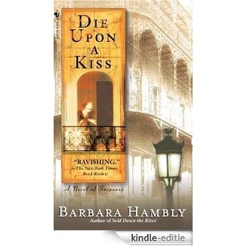 Die Upon a Kiss (A Benjamin January Mystery) [Kindle-editie]