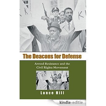 The Deacons for Defense: Armed Resistance and the Civil Rights Movement [Kindle-editie] beoordelingen