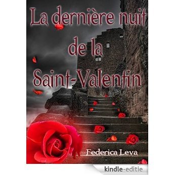 La dernière nuit de la Saint Valentin (French Edition) [Kindle-editie]