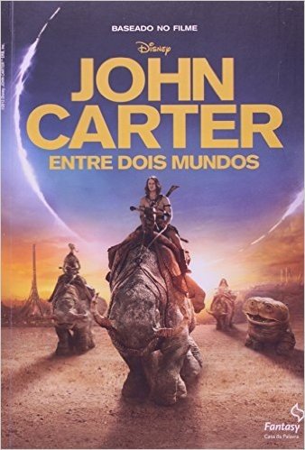 John Carter. Entre Dois Mundo