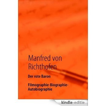 Der rote Baron: Filmographie - Biographie - Autobiographie [Kindle-editie] beoordelingen