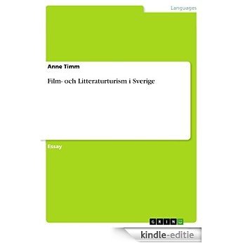 Film- och Litteraturturism i Sverige [Kindle-editie]