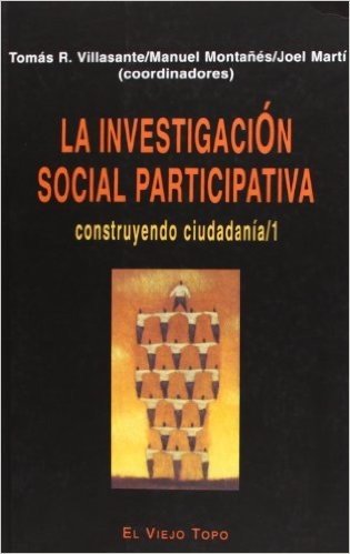 La Investigacion Social Participativa