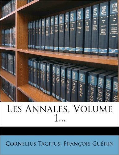 Les Annales, Volume 1...