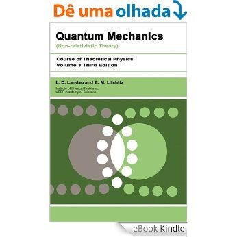Quantum Mechanics: Non-Relativistic Theory: Volume 3 [eBook Kindle] baixar