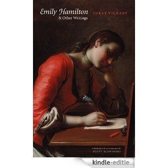 Emily Hamilton and Other Writings (Legacies of Nineteenth-Century American Women Writers) (English Edition) [Kindle-editie]